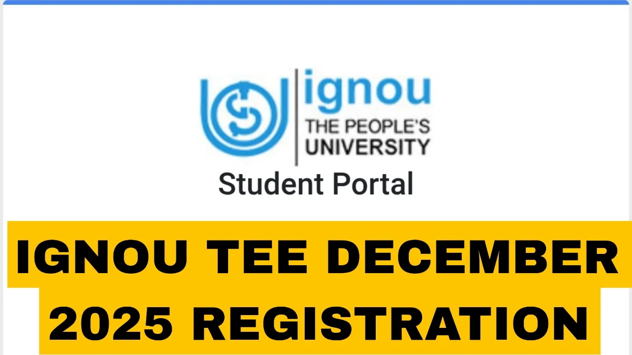 IGNOU TEE December 2025 Registration