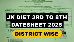 JK DIET 3RD TO 8TH DATESHEET 2025