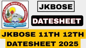 JKBOSE 11TH 12TH DATESHEET 2025