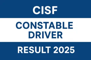 CISF Constable Driver Result 2025