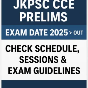 JKPSC CCE Prelims Exam Date 2025