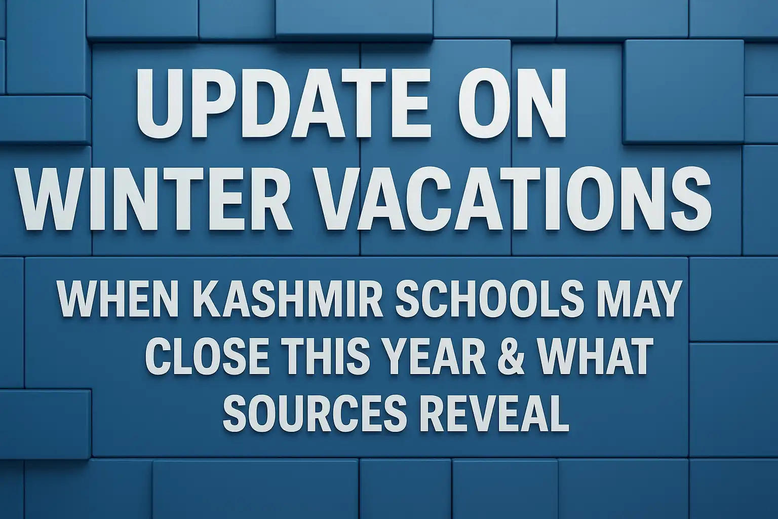 Update on Winter Vacations