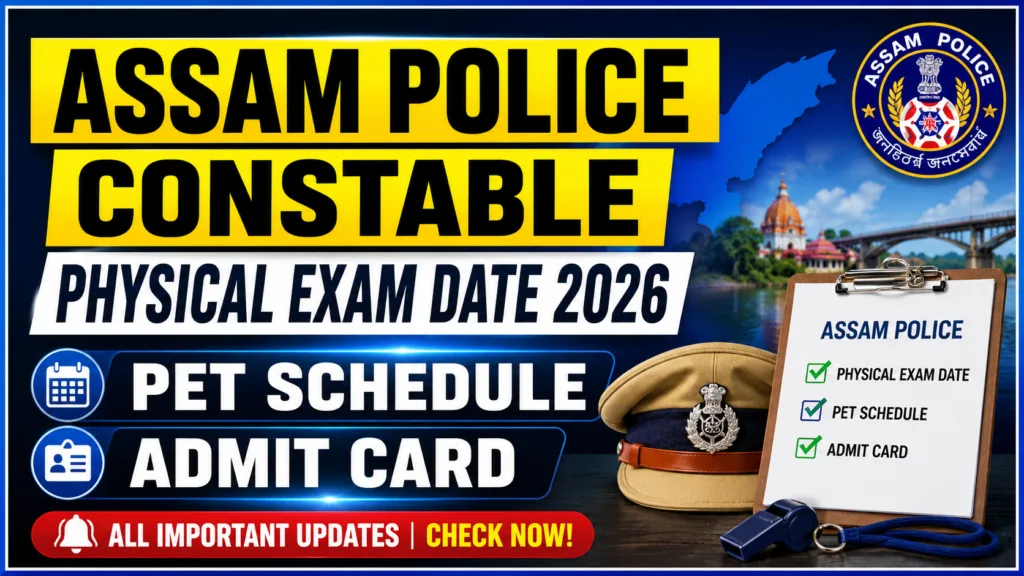 Assam Police Constable Physical Exam Date 2026