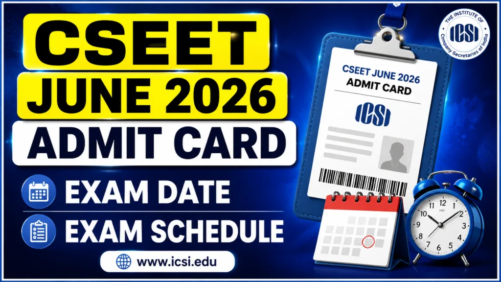 CSEET June 2026 Admit Card Link