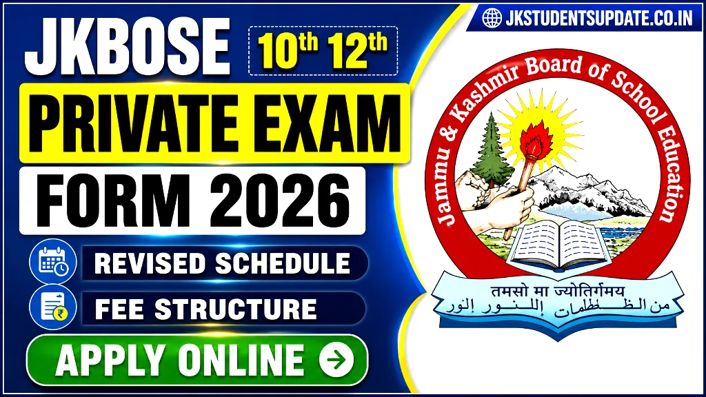 JKBOSE 10th 12th Private Exam Form 2026, Revised Schedule & Fee Structure
